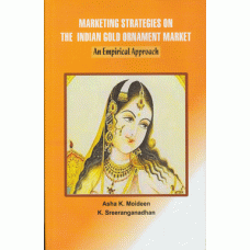 Marketing Strategies on the Indian Gold Ornament Market: An Empirical Apporach